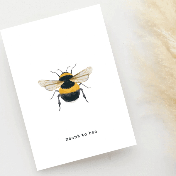 Greeting Card - Meant To Bee